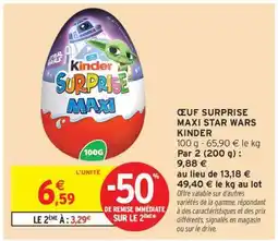 Intermarché Hyper ŒUF SURPRISE MAXI STAR WARS KINDER offre