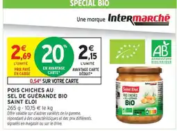 Intermarché Hyper POIS CHICHES AU SEL DE GUÉRANDE BIO SAINT ELOI offre