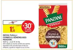 Intermarché Hyper Pâtes Fusilli Fermes & Généreuses Panzani offre