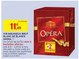 Intermarché Hyper VIN MOUSSEUX BRUT BLANC DE BLANCS OPÉRA offre