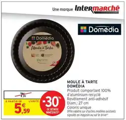 Intermarché Hyper MOULE À TARTE DOMÉDIA offre