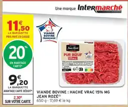 Intermarché Viande Bovine: Haché Vrac 15% MG Jean Rozé offre
