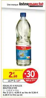 Intermarché EQUALIO 4 HUILES offre