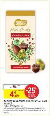 Intermarché SACHET MINI-OEUFS CHOCOLAT AU LAIT NESTLE offre