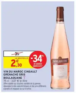 Intermarché VIN DU MAROC CINSAULT GRENACHE GRIS offre