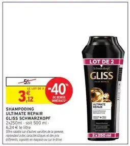 Intermarché SHAMPOOING ULTIMATE REPAIR GLISS SCHWARZKOPF offre