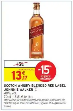 Intermarché Scotch Whisky Blended Red Label Johnnie Walker offre