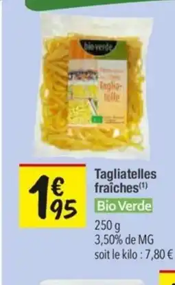 Les Comptoirs de la Bio BIO VERDE Tagliatelles fraîches offre