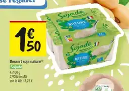 Les Comptoirs de la Bio SOJADE Dessert soja nature offre