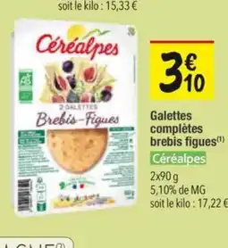 Les Comptoirs de la Bio CÉRÉALPES Galettes complètes brebis figues offre