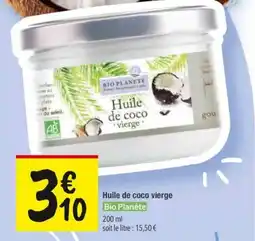 Les Comptoirs de la Bio BIO PLANÈTE Huile de coco vierge offre