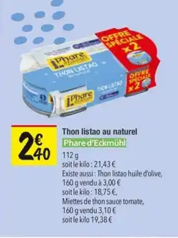Les Comptoirs de la Bio PHARE D'ECKMÜHL Thon listao au naturel offre