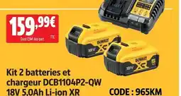 Screwfix Dewalt kit 2 batteries et chargeur dcb1104p2-qw 18v 5.0ah li-ion xr offre