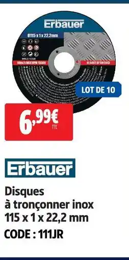 Screwfix Erbauer disques à tronçonner inoxb 115 x 1 x 22,2 mm offre