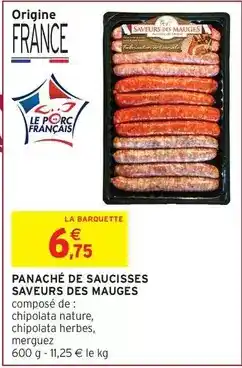 Intermarché Express Saveurs des mauges - panaché de saucisses offre