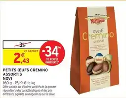 Intermarché Signal - petits oeufs cremino assortis offre