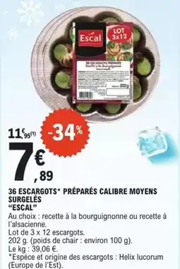 E.Leclerc Escal - 36 escargots préparés calibre moyens surgelés offre
