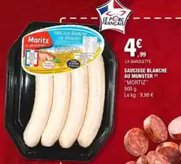 E.Leclerc Moritz - saucisse blanche au munster offre