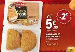E.Leclerc Le gaulois - maxi panés de volaille offre