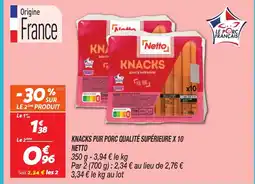 Netto NETTO Knacks pur porc qualité supérieure x 10 offre
