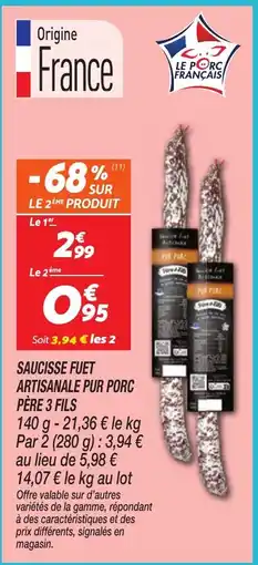 Netto Saucisse fuet artisanale pur porc père 3 fils offre