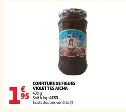 Auchan Supermarché AÏCHA Confiture de figues violettes offre
