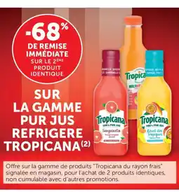 Bi1 TROPICANA Sur la gamme pur jus refrigere offre