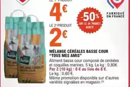 E.Leclerc Amis - mélange céréales basse cour tous mes offre