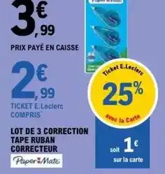 E.Leclerc Paper mate - lot de 3 correction tape ruban correcteur offre