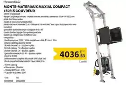 DomPro Complet - monte-materiaux maxial compact 150/15 couvreur offre
