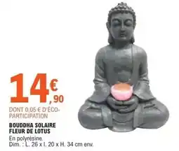 E.Leclerc Lotus - bouddha solaire fleur de offre