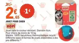 E.Leclerc Hopi - jouet pour chien offre