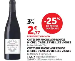 Bi1 Cotes du rhone aop rouge michel d'azilles vieilles vignes offre