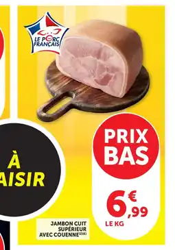 Bi1 Jambon cuit supérieur avec couenne offre