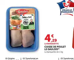 Bi1 LE GAULOIS Cuisse de poulet offre
