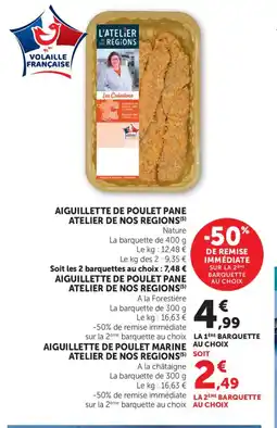 Bi1 ATELIER DE NOS REGIONS Aiguillette de poulet pane offre