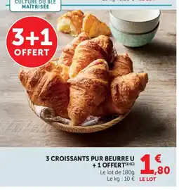 Bi1 3 croissants pur beurre u +1 offert offre