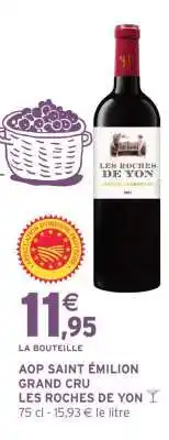 Intermarché AOP SAINT ÉMILION GRAND CRU LES ROCHES DE YON offre