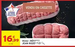 Intermarché Veau : rôti offre