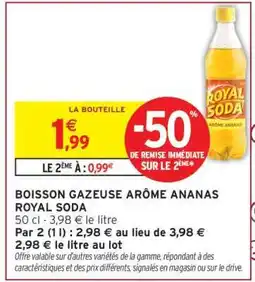 Intermarché BOISSON GAZEUSE ARÔME ANANAS ROYAL SODA offre