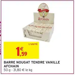Intermarché BARRE NOUGAT TENDRE VANILLE AFCHAIN offre