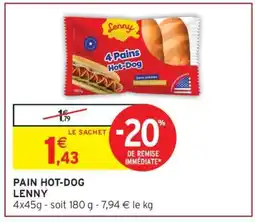 Intermarché PAIN HOT-DOG LENNY offre