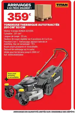 Brico Dépôt TITAN Tondeuse thermique autotractée offre