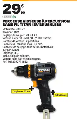 Brico Dépôt Perceuse visseuse à percussion sans fil titan 18v brushless offre
