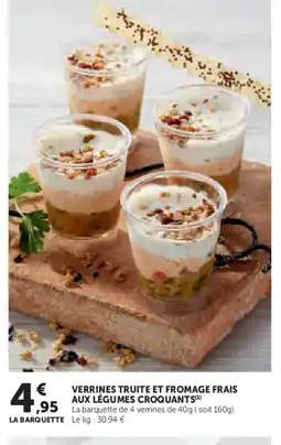 Super U Verrines truite et fromage frais aux légumes croquants offre