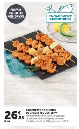 Super U Brochette de queues de crevettes cuites offre