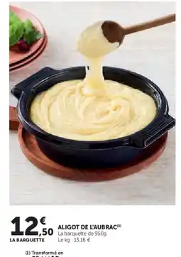 Super U Aligot de l'aubrac offre