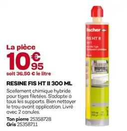 Gedimat Fischer resine fis ht ii 300 ml ton pierre offre