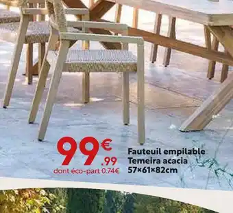 Maxi Bazar Fauteuil empilable temeira acacia offre