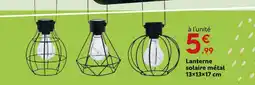 Maxi Bazar Lanterne solaire métal offre